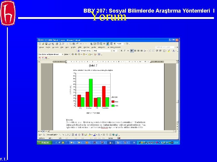 BBY 207: Sosyal Bilimlerde Araştırma Yöntemleri I Yorum Y. T. 