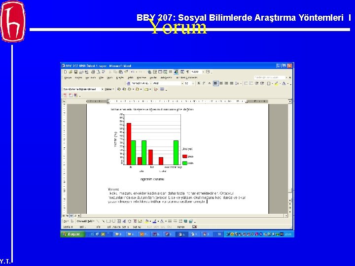 BBY 207: Sosyal Bilimlerde Araştırma Yöntemleri I Yorum Y. T. 