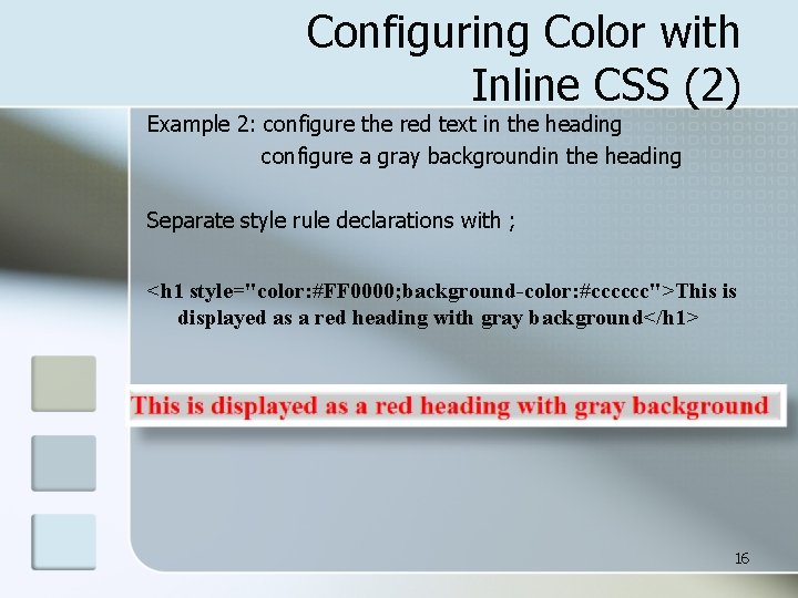 Configuring Color with Inline CSS (2) Example 2: configure the red text in the