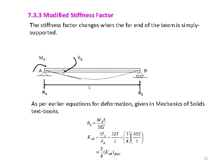 7. 3. 3 Modified Stiffness Factor The stiffness factor changes when the far end