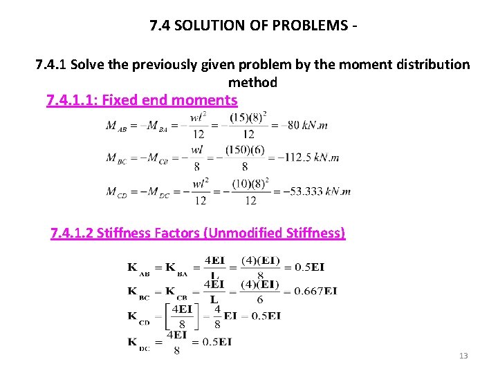 7. 4 SOLUTION OF PROBLEMS 7. 4. 1 Solve the previously given problem by