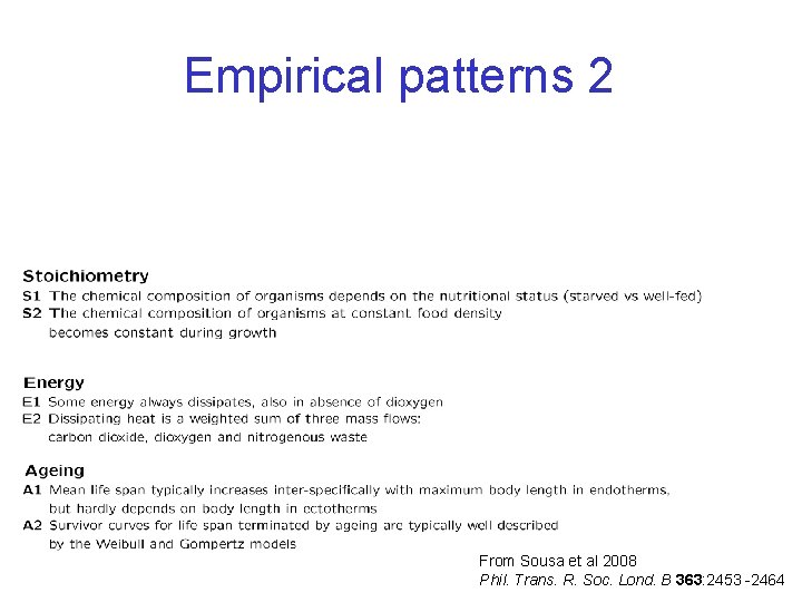 Empirical patterns 2 From Sousa et al 2008 Phil. Trans. R. Soc. Lond. B