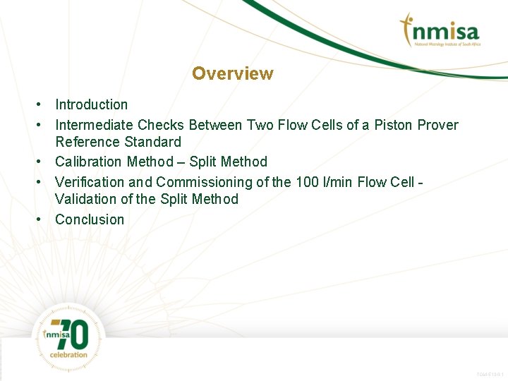 Overview • Introduction • Intermediate Checks Between Two Flow Cells of a Piston Prover