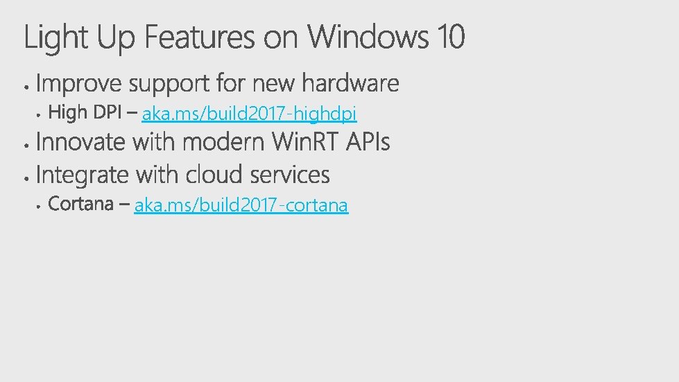 aka. ms/build 2017 -highdpi aka. ms/build 2017 -cortana 
