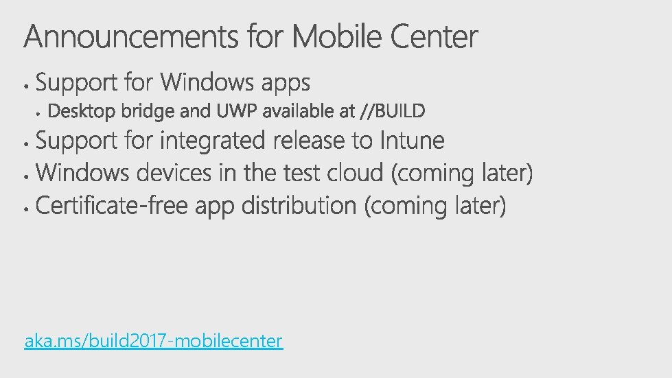 aka. ms/build 2017 -mobilecenter 