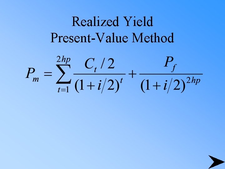 Realized Yield Present-Value Method 
