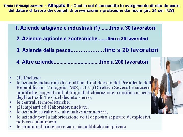 Titolo I Principi comuni - Allegato II - Casi in cui è consentito lo