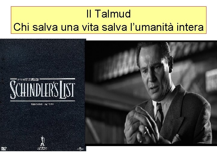 Il Talmud Chi salva una vita salva l’umanità intera 