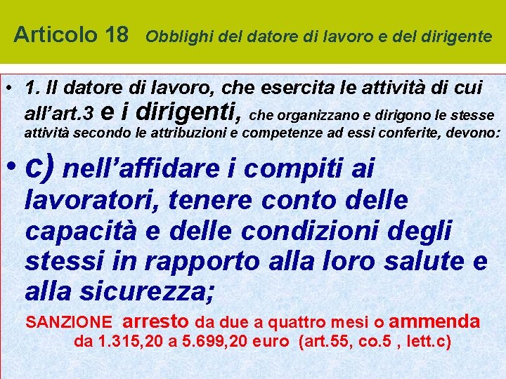 Articolo 18 Obblighi del datore di lavoro e del dirigente • 1. Il datore