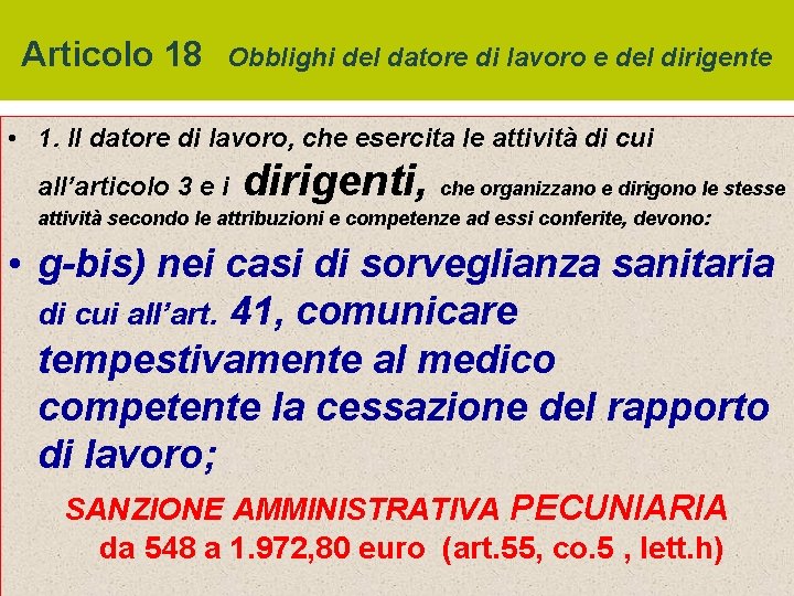 Articolo 18 Obblighi del datore di lavoro e del dirigente • 1. Il datore