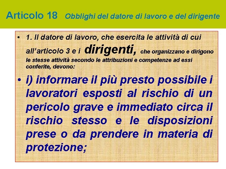Articolo 18 Obblighi del datore di lavoro e del dirigente • 1. Il datore