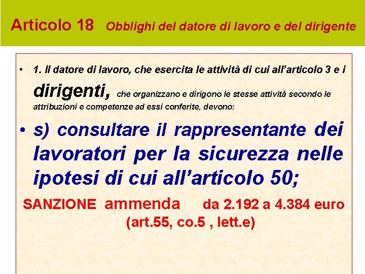 Articolo 18 Obblighi del datore di lavoro e del dirigente • 1. Il datore