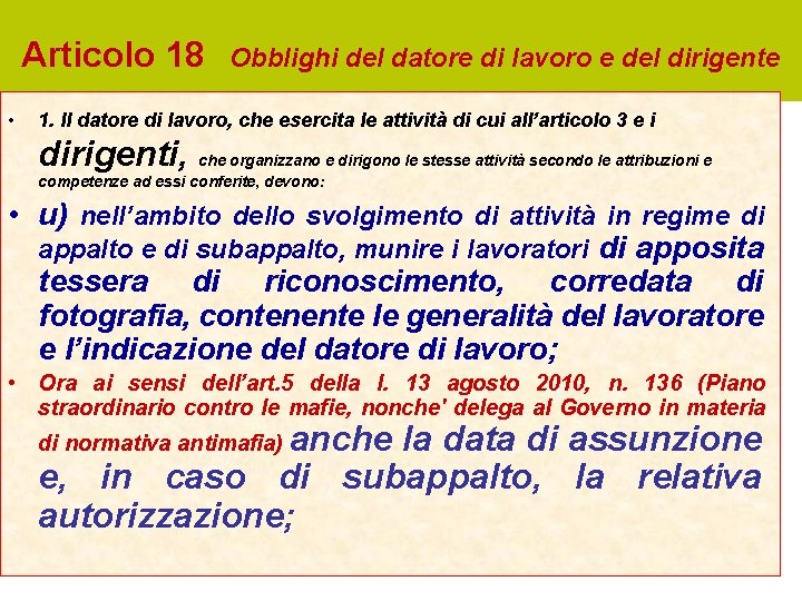 Articolo 18 • Obblighi del datore di lavoro e del dirigente 1. Il datore