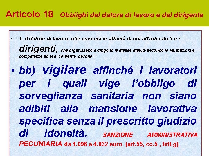 Articolo 18 • Obblighi del datore di lavoro e del dirigente 1. Il datore