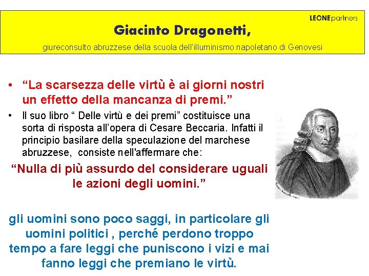 Giacinto Dragonetti , giureconsulto abruzzese della scuola dell’illuminismo napoletano di Genovesi • “La scarsezza