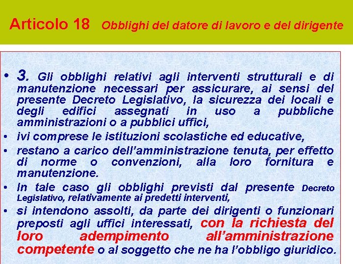 Articolo 18 Obblighi del datore di lavoro e del dirigente • 3. Gli obblighi