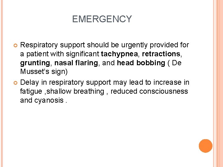 EMERGENCY Respiratory support should be urgently provided for a patient with significant tachypnea, retractions,