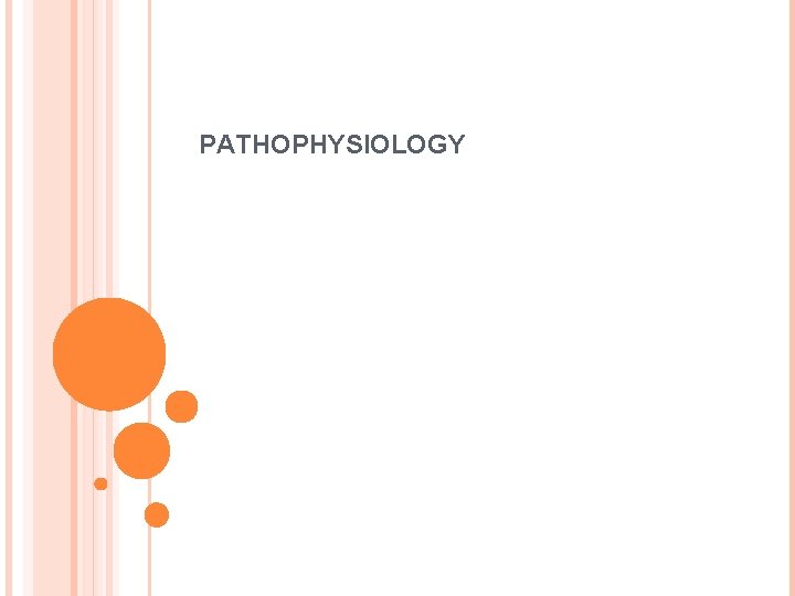 PATHOPHYSIOLOGY 