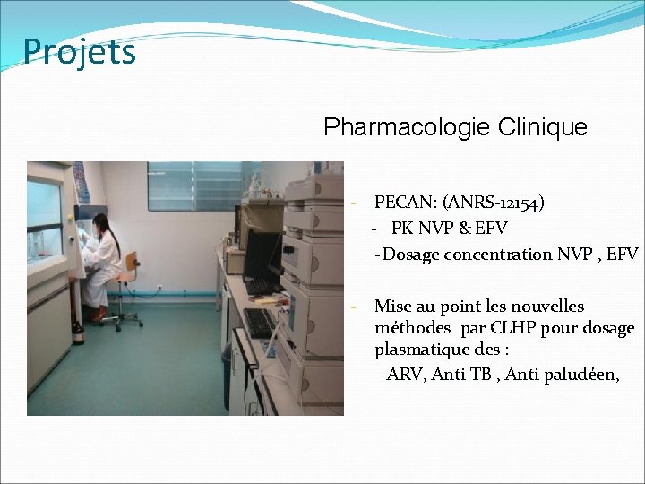Projets Pharmacologie Clinique - PECAN: (ANRS-12154) - PK NVP & EFV - Dosage concentration