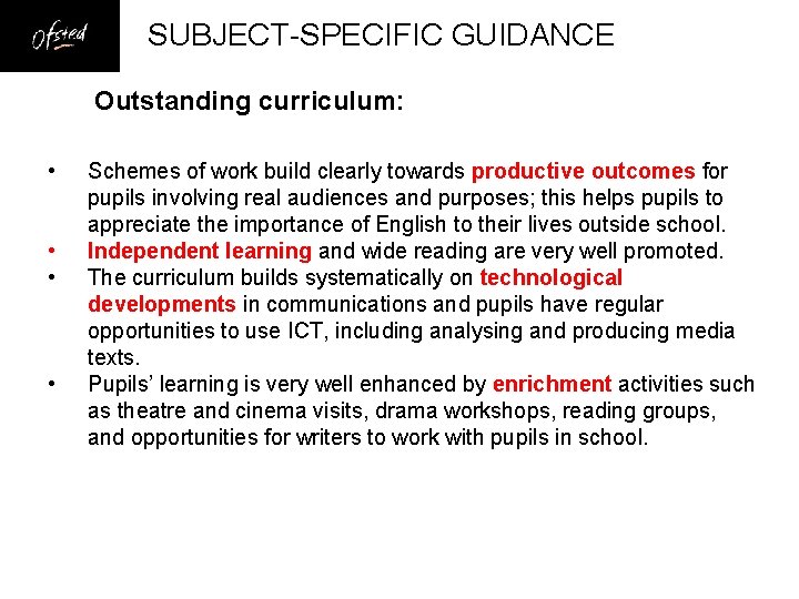 SUBJECT-SPECIFIC GUIDANCE Outstanding curriculum: • • Schemes of work build clearly towards productive outcomes