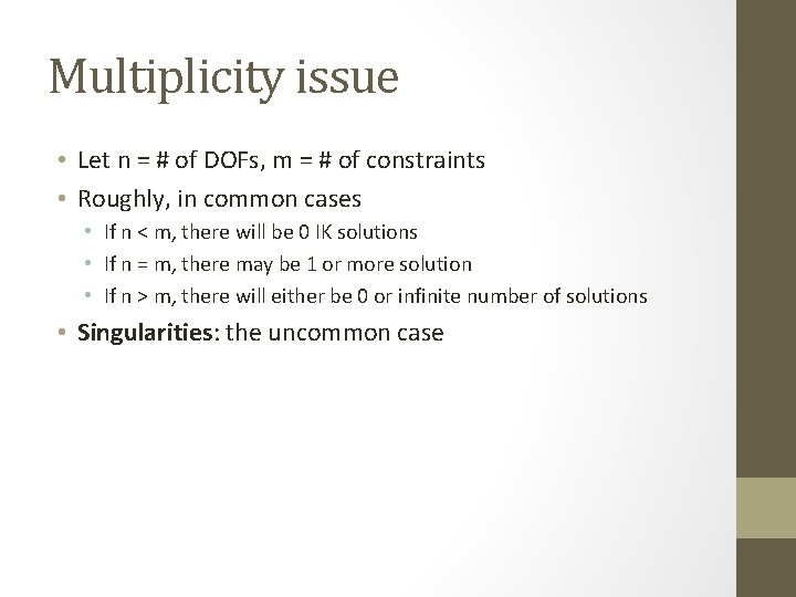 Multiplicity issue • Let n = # of DOFs, m = # of constraints