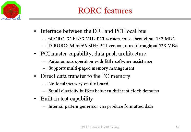 RORC features • Interface between the DIU and PCI local bus – p. RORC: