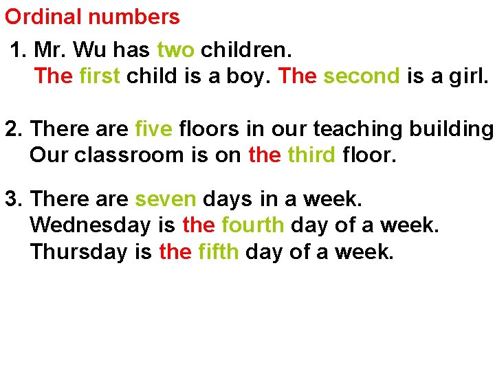 Ordinal numbers 1. Mr. Wu has two children. The first child is a boy.