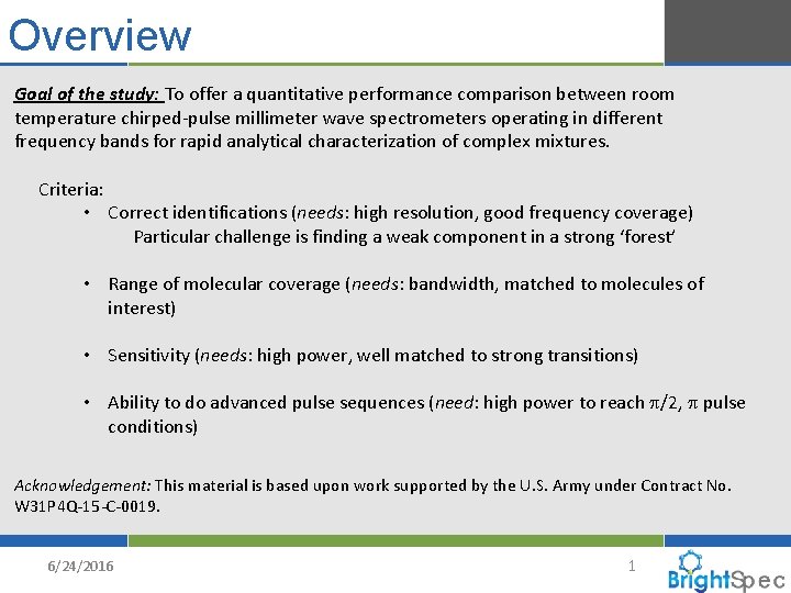 Overview Goal of the study: To offer a quantitative performance comparison between room temperature