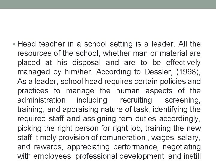  • Head teacher in a school setting is a leader. All the resources