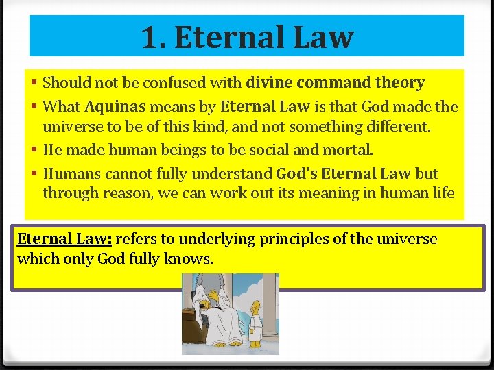 1. Eternal Law § Should not be confused with divine command theory § What