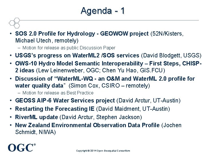 Agenda - 1 • SOS 2. 0 Profile for Hydrology - GEOWOW project (52