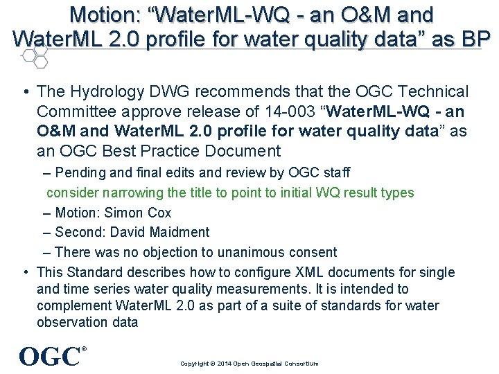Motion: “Water. ML-WQ - an O&M and Water. ML 2. 0 profile for water