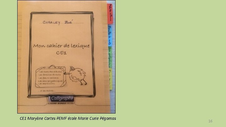 CE 1 Maryline Cortes PEMF école Marie Curie Pégomas 16 