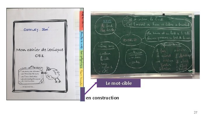Le mot-cible en construction 27 