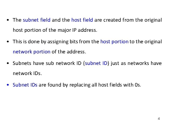  • The subnet field and the host field are created from the original