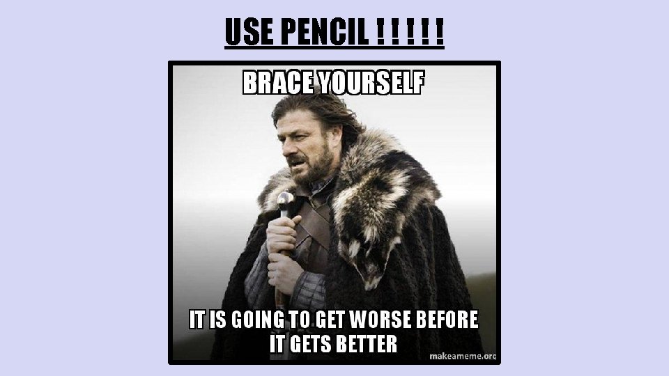 USE PENCIL ! ! ! 
