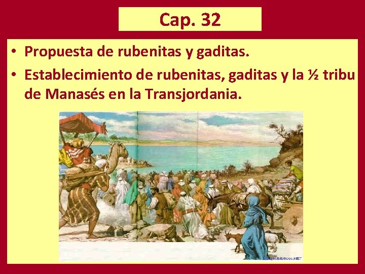 Cap. 32 • Propuesta de rubenitas y gaditas. • Establecimiento de rubenitas, gaditas y