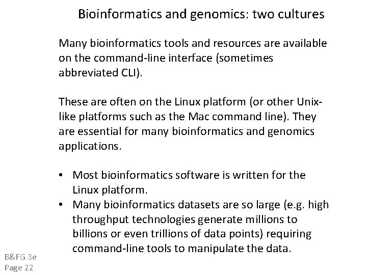 Bioinformatics and genomics: two cultures Many bioinformatics tools and resources are available on the Bioinformatics and genomics: two cultures Many bioinformatics tools and resources are available on the