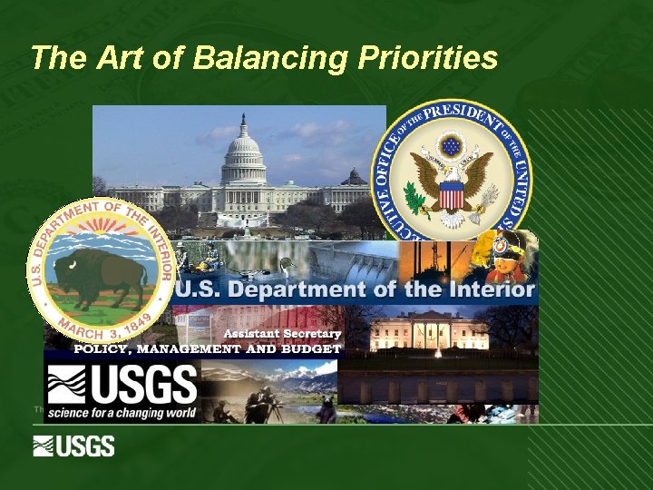 The Art of Balancing Priorities The Office of Budget and Performance 