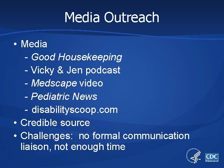 Media Outreach • Media - Good Housekeeping - Vicky & Jen podcast - Medscape