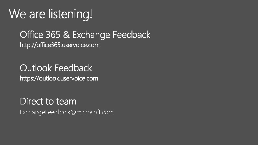 Exchange. Feedback@microsoft. com 