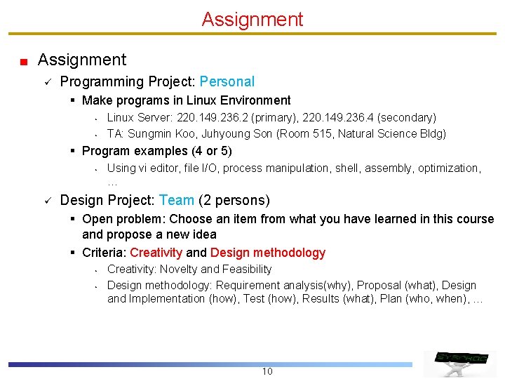 Assignment ü Programming Project: Personal § Make programs in Linux Environment • • Linux