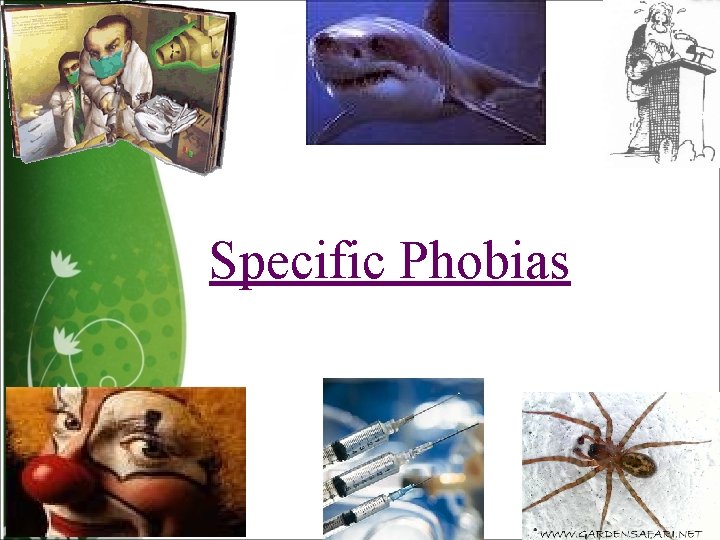 Specific Phobias 