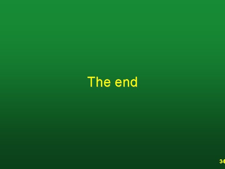 The end 34 