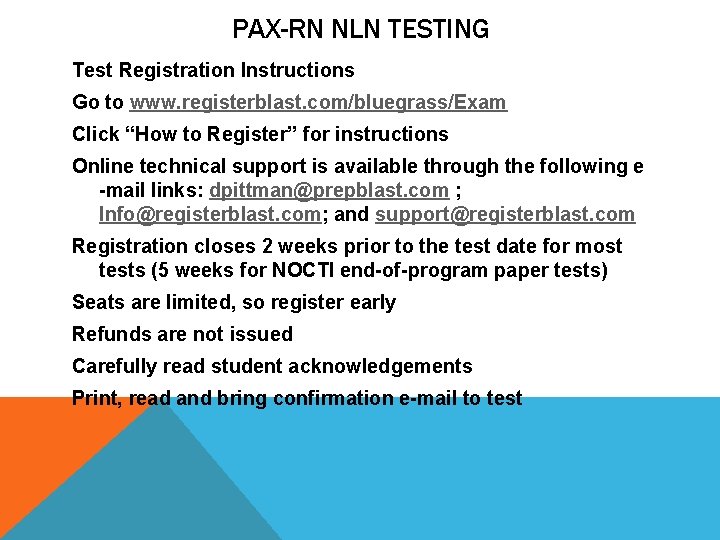 PAX-RN NLN TESTING Test Registration Instructions Go to www. registerblast. com/bluegrass/Exam Click “How to