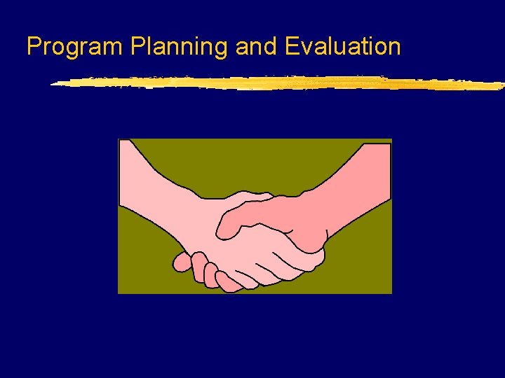 Program Planning and Evaluation 