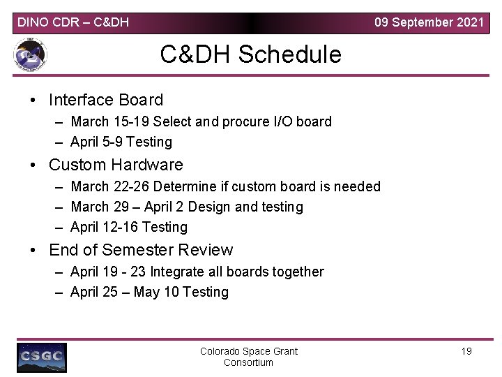 DINO CDR – C&DH 09 September 2021 C&DH Schedule • Interface Board – March DINO CDR – C&DH 09 September 2021 C&DH Schedule • Interface Board – March