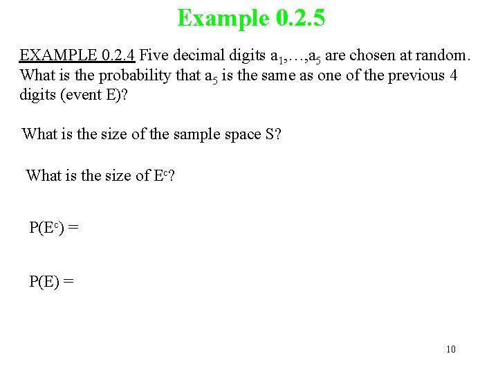 Example 0. 2. 5 EXAMPLE 0. 2. 4 Five decimal digits a 1, …, Example 0. 2. 5 EXAMPLE 0. 2. 4 Five decimal digits a 1, …,