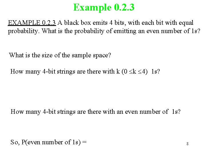Example 0. 2. 3 EXAMPLE 0. 2. 3 A black box emits 4 bits, Example 0. 2. 3 EXAMPLE 0. 2. 3 A black box emits 4 bits,