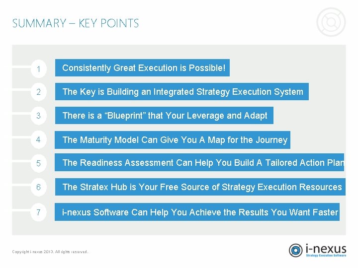 SUMMARY – KEY POINTS 1 Consistently Great Execution is Possible! 2 The Key is SUMMARY – KEY POINTS 1 Consistently Great Execution is Possible! 2 The Key is
